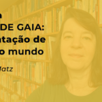 FILHAS DE GAIA: apresentação de um novo mundo