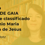 FILHAS DE GAIA, romance classificado no Prêmio Maria Carolina de Jesus
