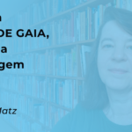 FILHAS DE GAIA, mais uma personagem especial