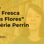 Resenha: “Água Fresca para as Flores” de Valérie Perrin