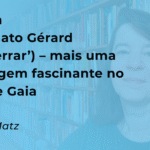 Resenha: o autômato Gérard (lê-se ‘Jerrar’) – Mais uma personagem fascinante no Filhas de Gaia